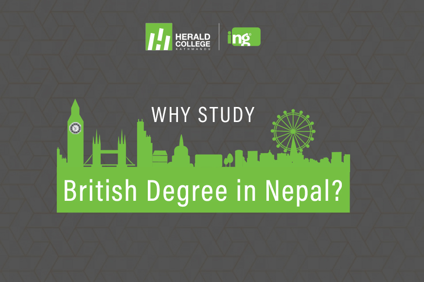 Why study British degree in Nepal ? Top 5 reasons to study UK degree.