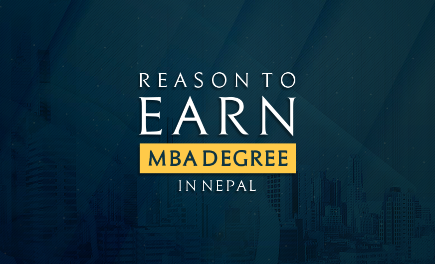 Reason to Earn MBA Degree in Nepal